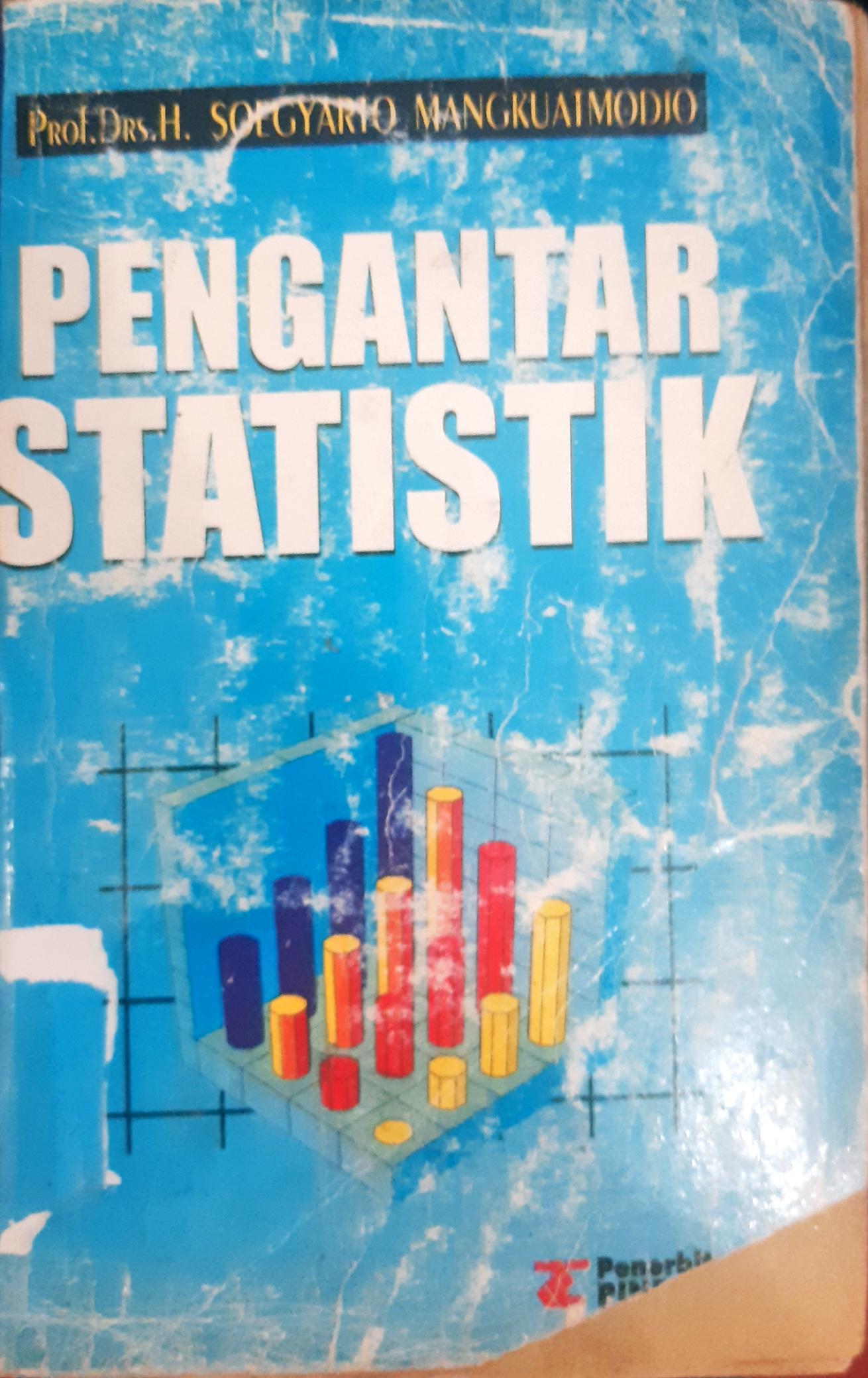 Cover Pengantar statistik / Prof. Drs. H. Soegyarto Mangkuatmojo