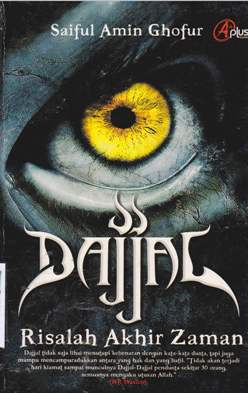Cover Dajjal :  Risalah akhir zaman / Saiful Amin Ghofur; editor, Meita Sandra