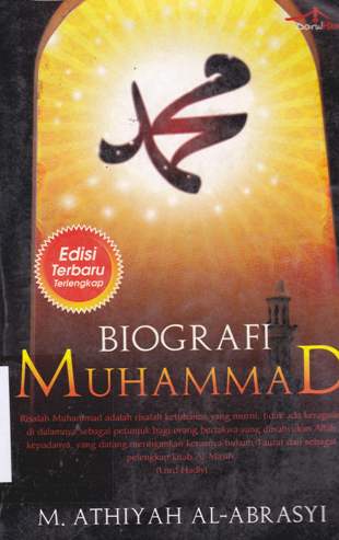 Cover Biografi Muhammad / M. Athiyah Al-Abrasyi ; editor, Azizah Syafa