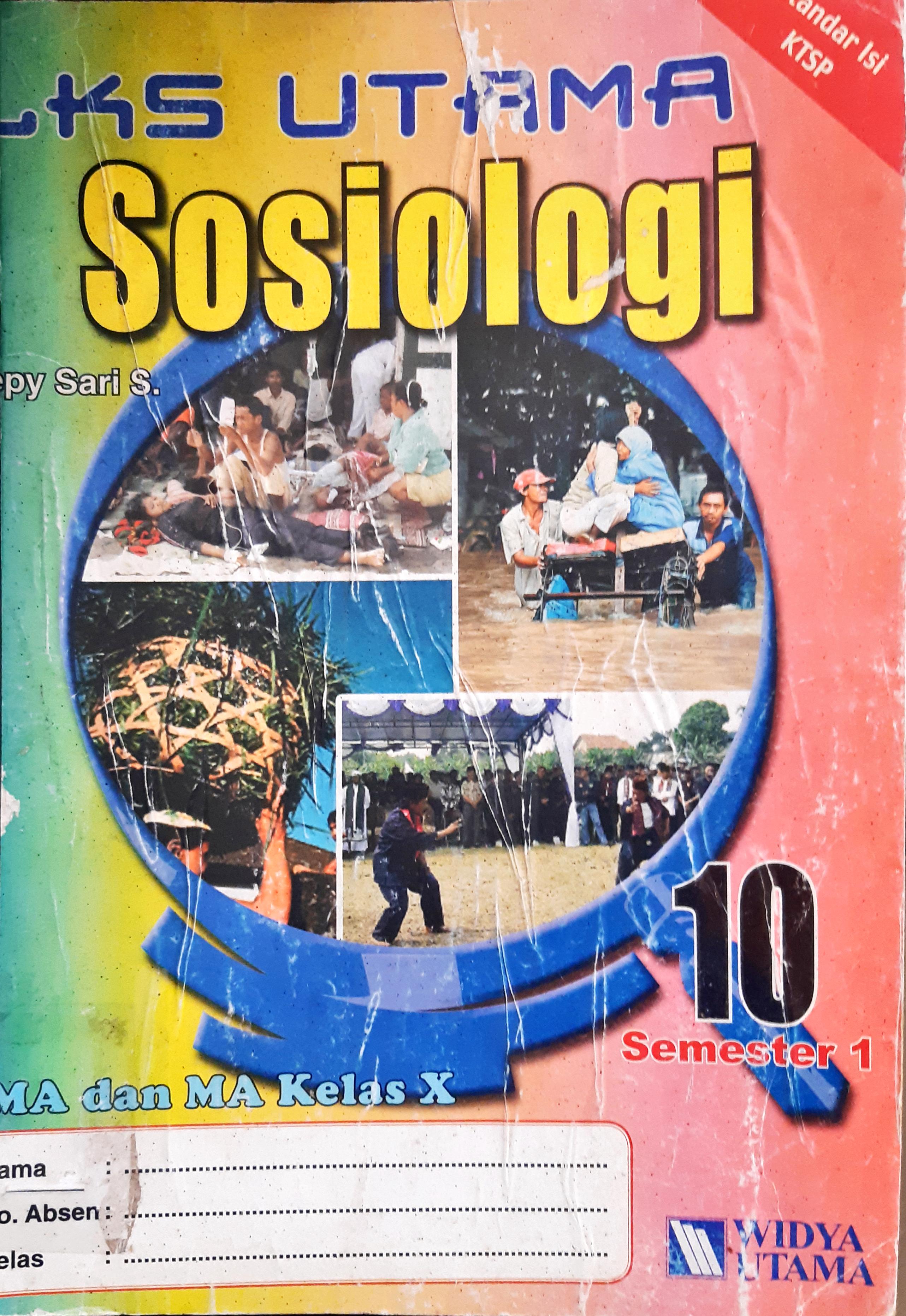 Cover LKS utama sosiologi untuk SMA dan MA kelas 1 semester 1 / Hepy Sari