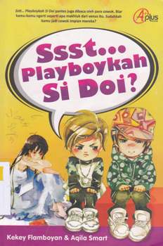 Cover Ssst... Playboykah si doi / Kekey Flamboyan, Aqila Smart; Editor, Rose Kusumaningratri