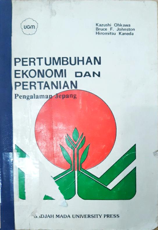 Cover Pertumbuhan ekonomi dan pertanian, Pengalaman Jepang / Kazushi Ohkawa; Penerjemah, Andre Bayo Ala. --,