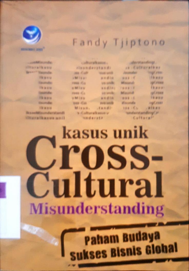 Cover Seratus kasus unik cross-Cultural mesunderstanding / Fandy Tjiptono; editor Hernita P