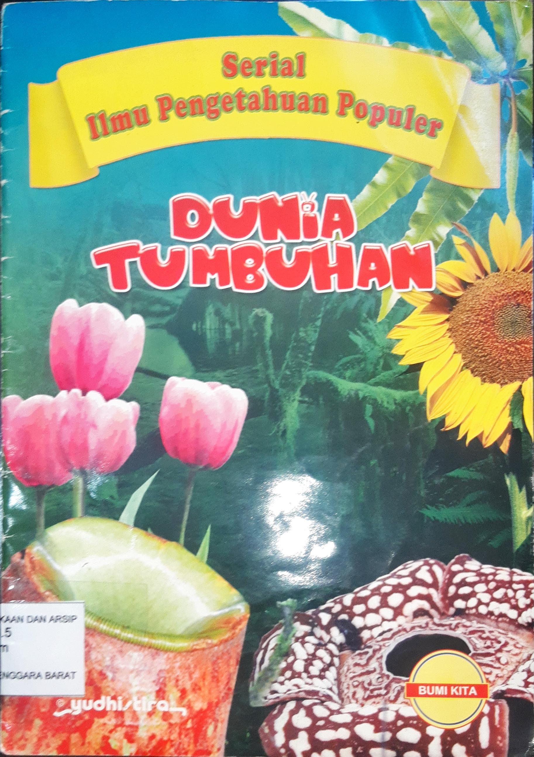 Cover Dunia tumbuhan / penulis Sema Gul ; editor Anita Vidianti S.P