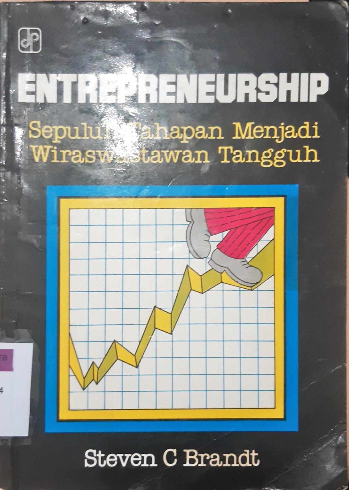 Cover Entrepreneurship, Sepuluh tahapan menjadi wiraswastawan tangguh, Steven C. Brandt / Steven C. Brandt