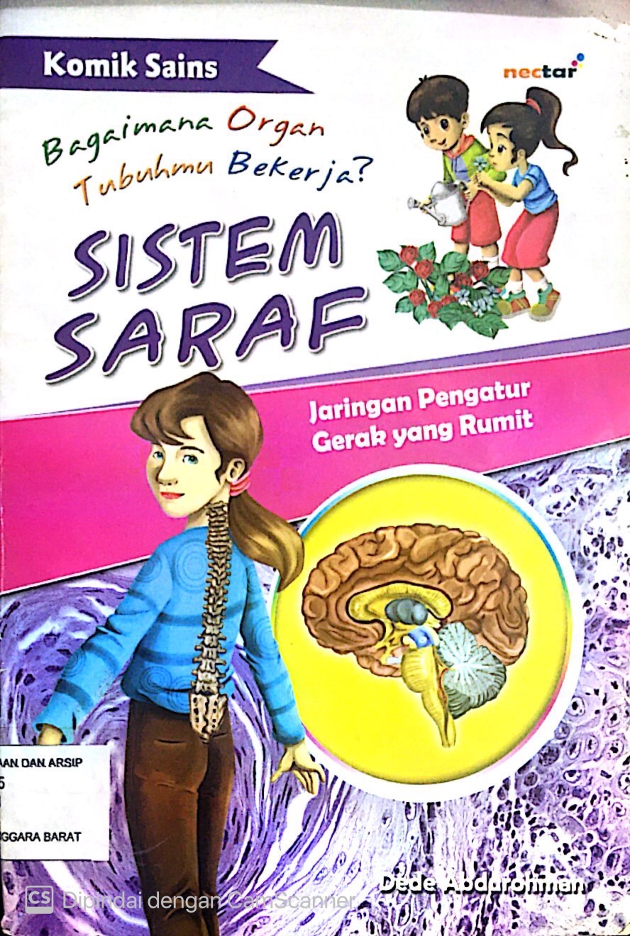 Cover Sistem saraf :  Jaringan pengatur gerak yang rumit / Dede Abdurrahman; editor, Tatik Widiyah