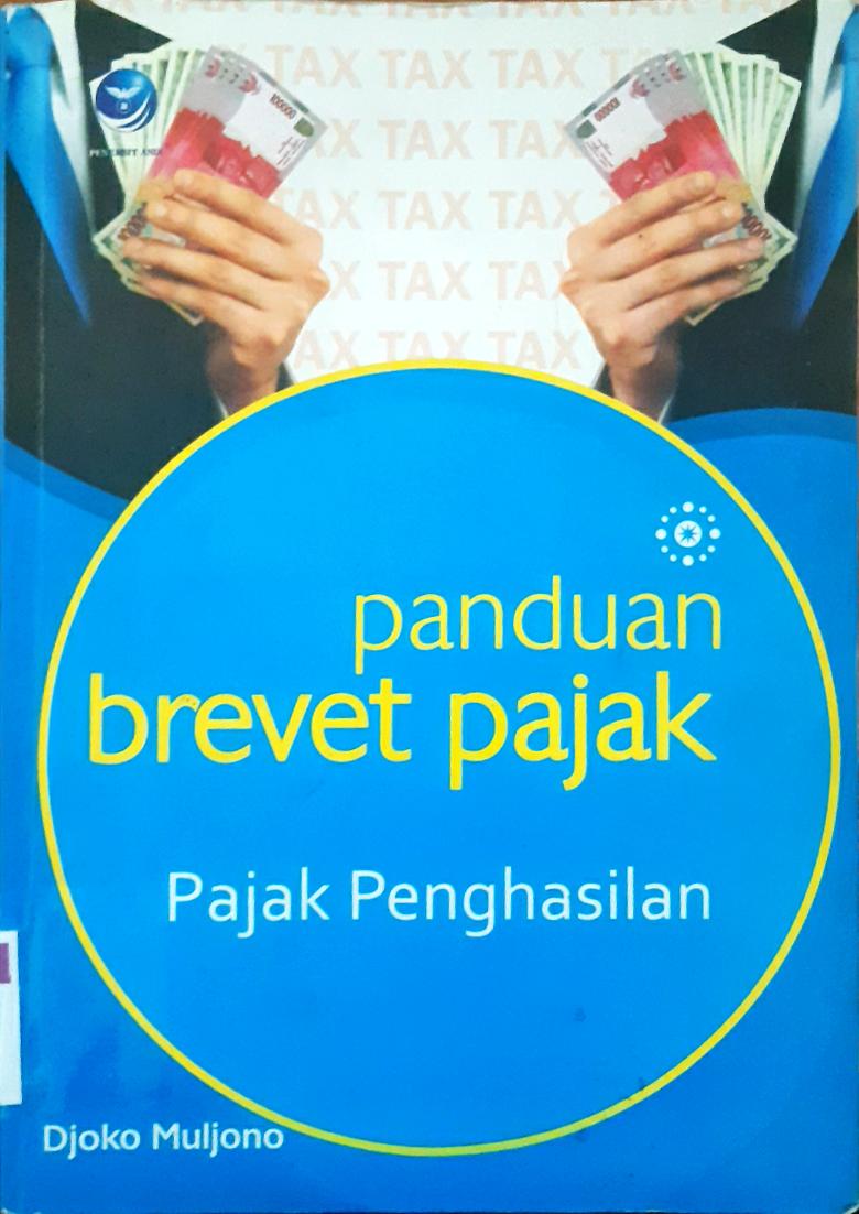 Cover Panduan brevet pajak pajak penghasilan / Djoko Mulyono