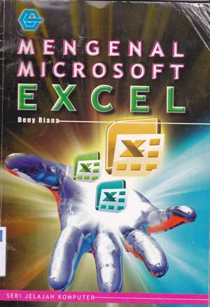 Cover MENGENAL MICROSOFT EXCEL / Deny Riana