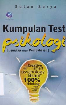 Cover Kumpulan test psikologi lengkap dengan pembahasannya / Sutan Surya ; Editor, Hernita P