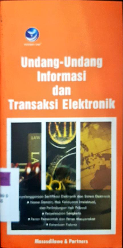 Cover Undang - undang informasi dan transaksi elektronik / Massidilawe dan partners