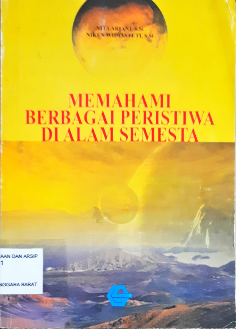 Cover Memahami Berbagai Peristiwa Di Alam Semesta / Nita Ariani,Niken Widiastuti
