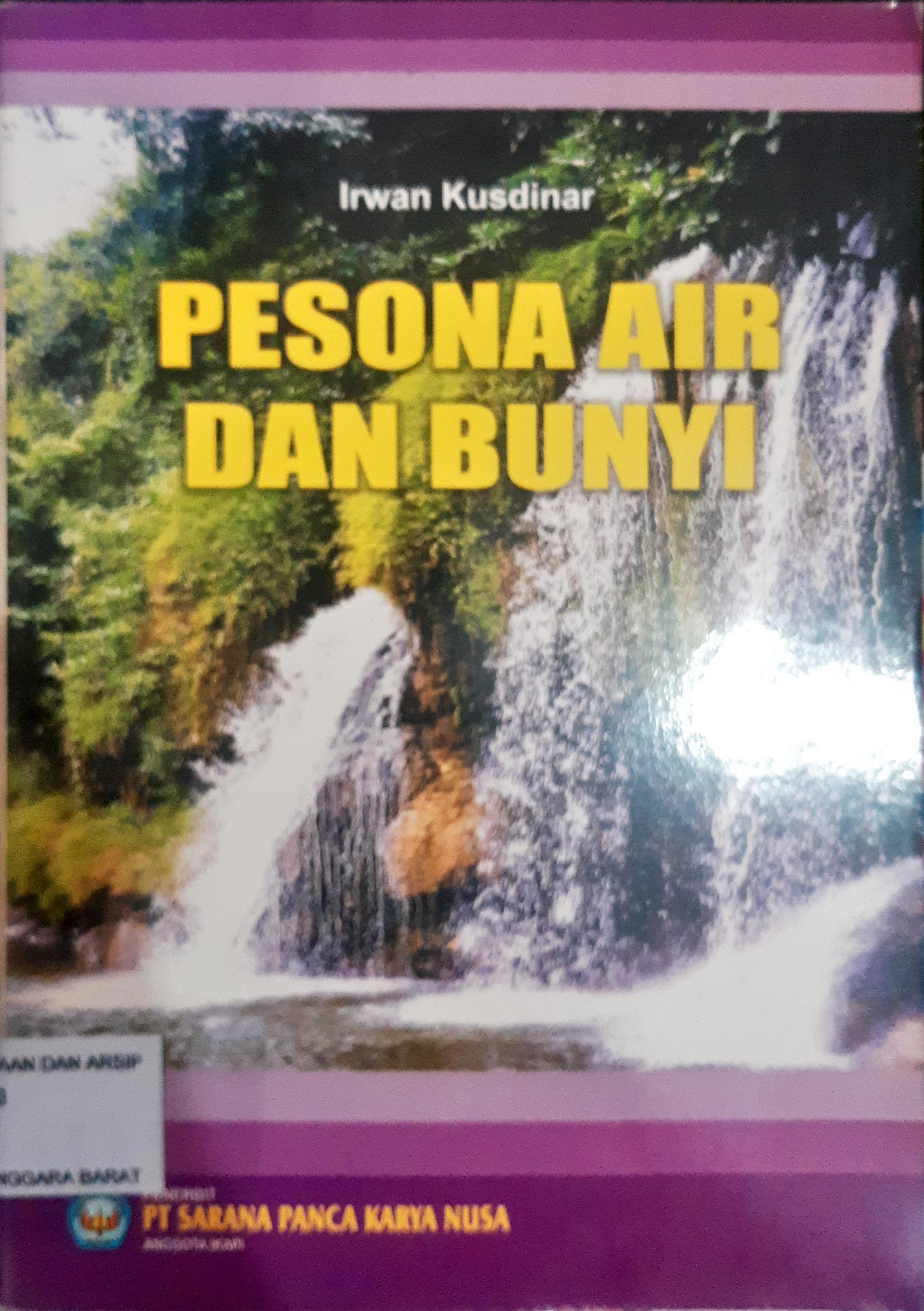 Cover Pesona air dan bunyi / Irwan Kusdinar Editor, TIM SPKM