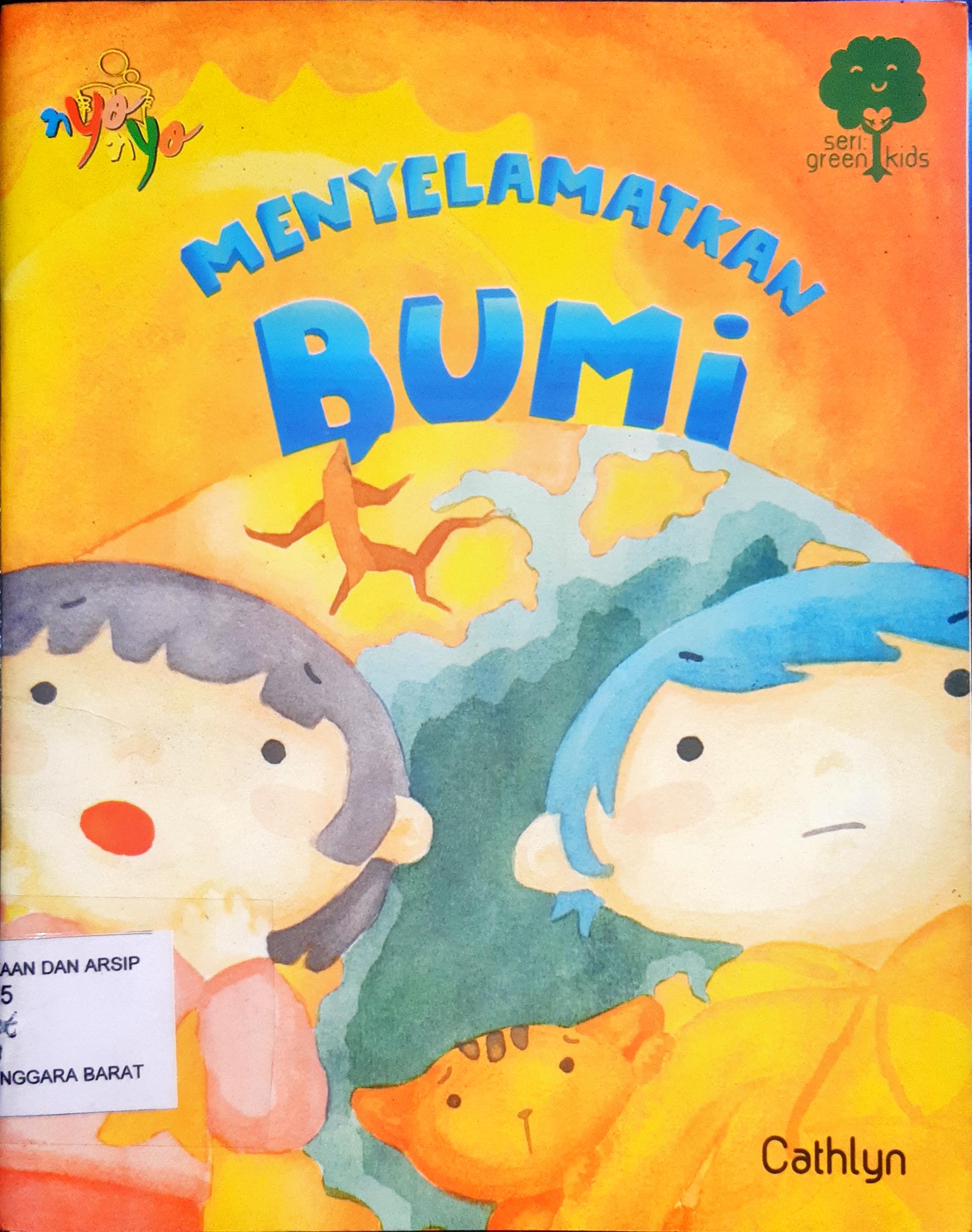 Cover Menyelamatkan Bumi / Cathlyn;Editor, Gratia