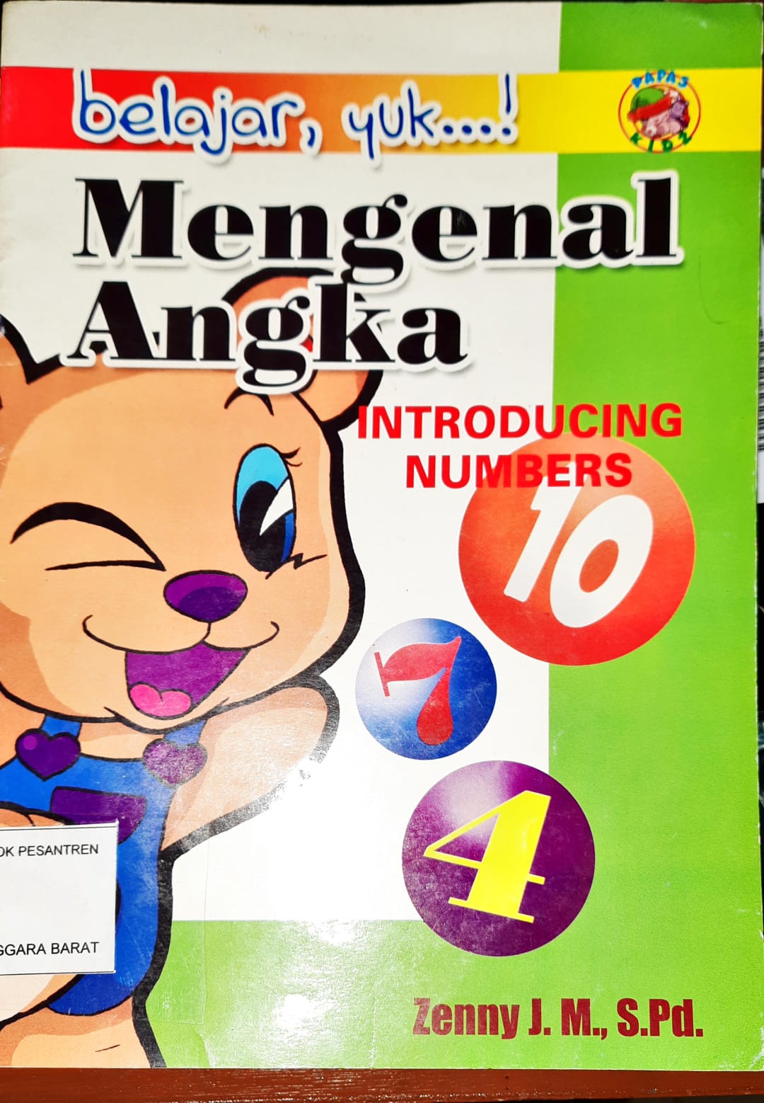 Cover Belajar Yuk / Mengenal Angka :  Introducing Numbers / Oleh Zenny J. M, S.Pd.