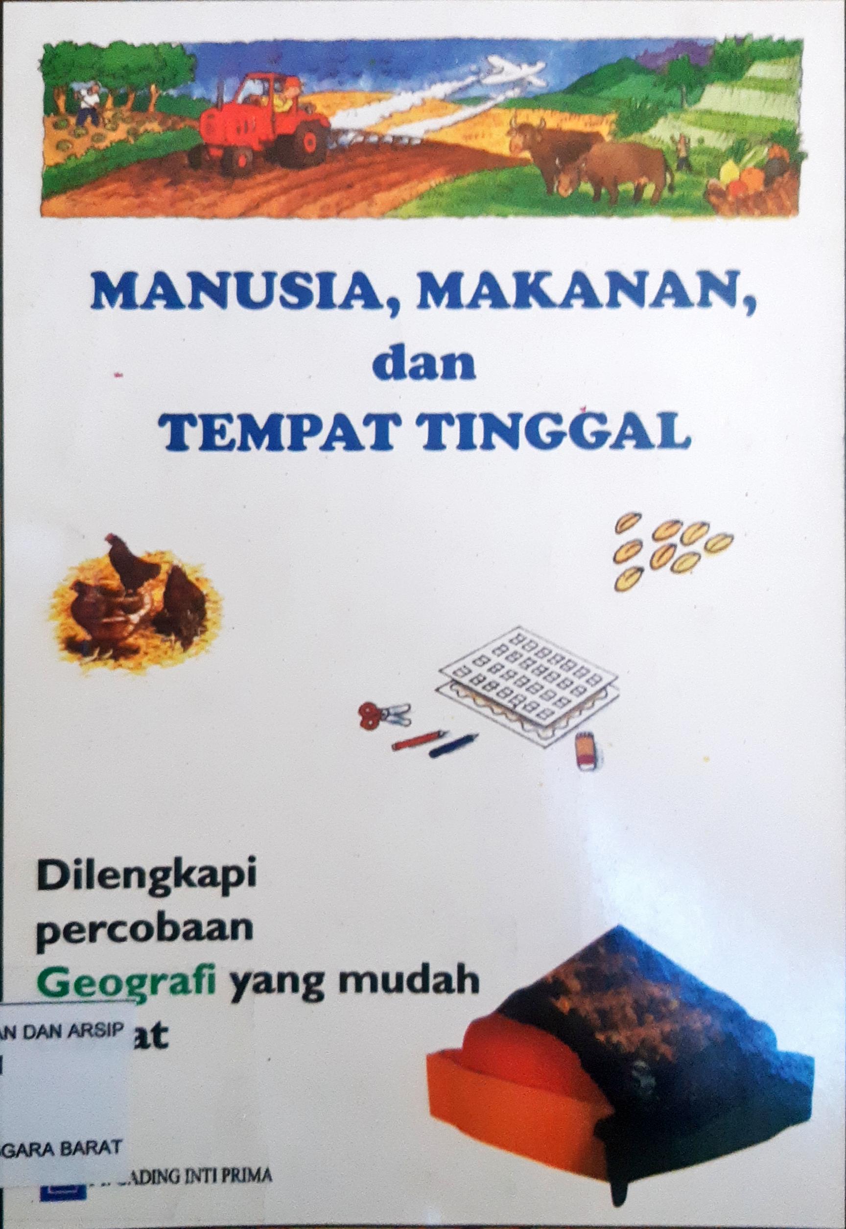 Cover Manusia, Makanan dan Tempat Tinggal / Alih Bahasa Neno W.; Editor Titiek Tri L.