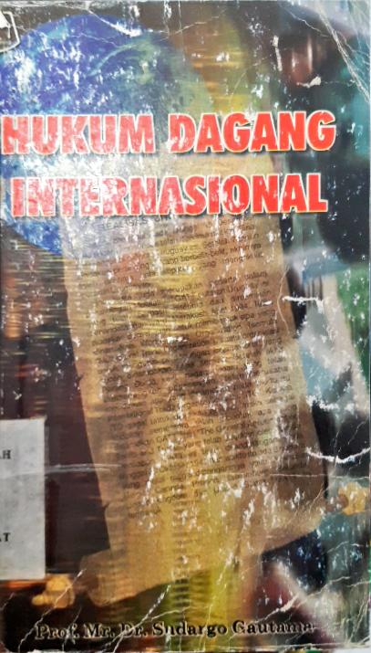 Cover HUKUM DAGANG INTERNASIONAL / SUDARGO GAUTAMA