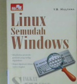 Cover Singkat tepat jelas Linux Semudah Windows / Mulyana, Yb