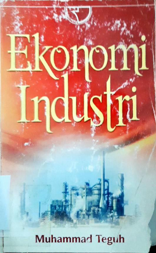 Cover Ekonomi Industri / MUHAMMAD TEGUH