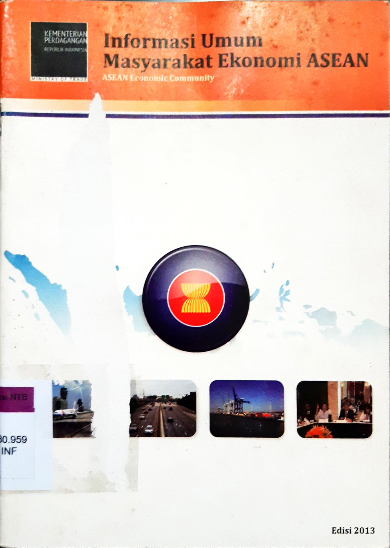 Cover Informasi umum masyarakat ekonomi ASEAN. :  ASEAN economic community