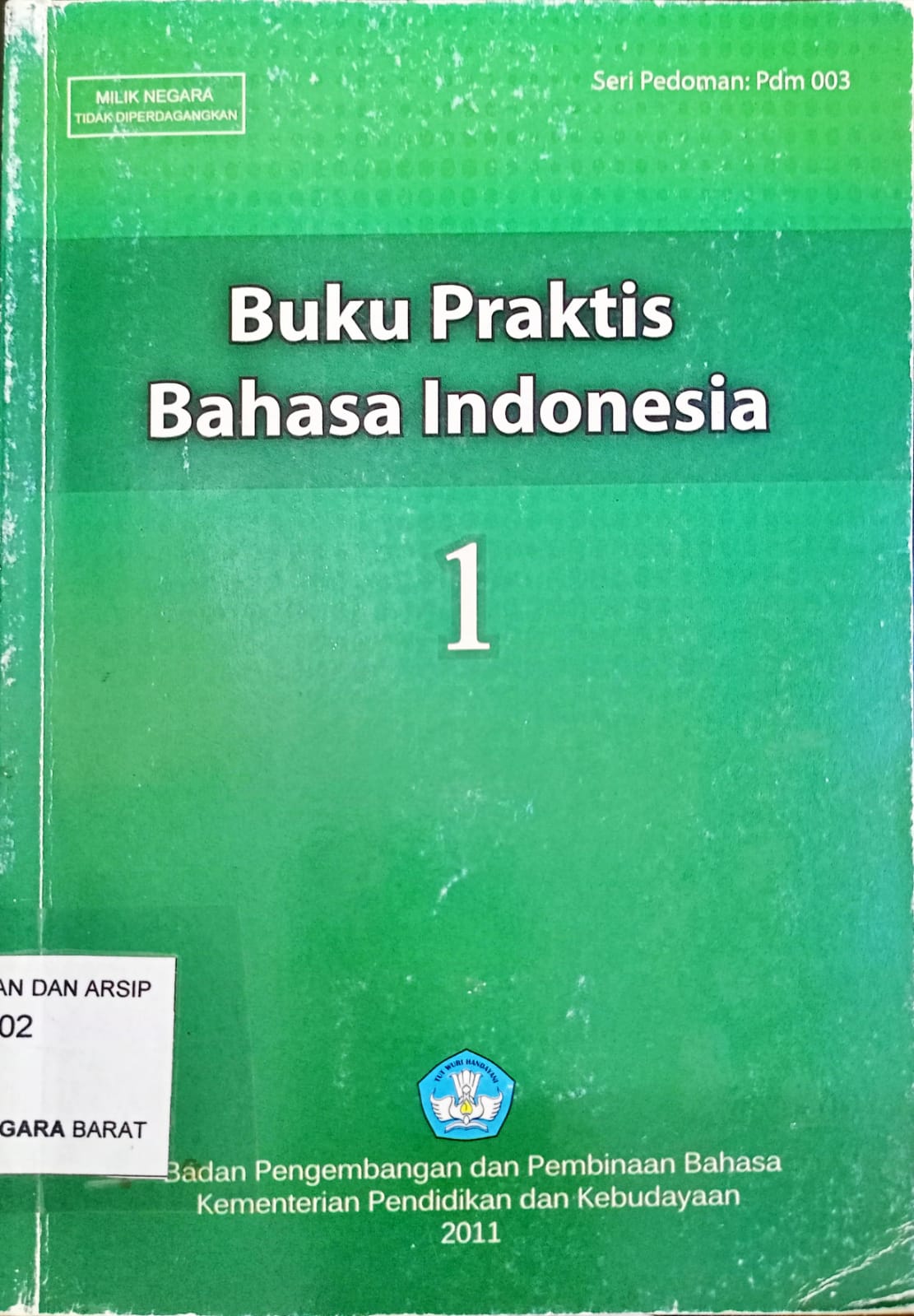Cover Buku praktis bahasa indonesia jilid 1 / Dendy Sugono