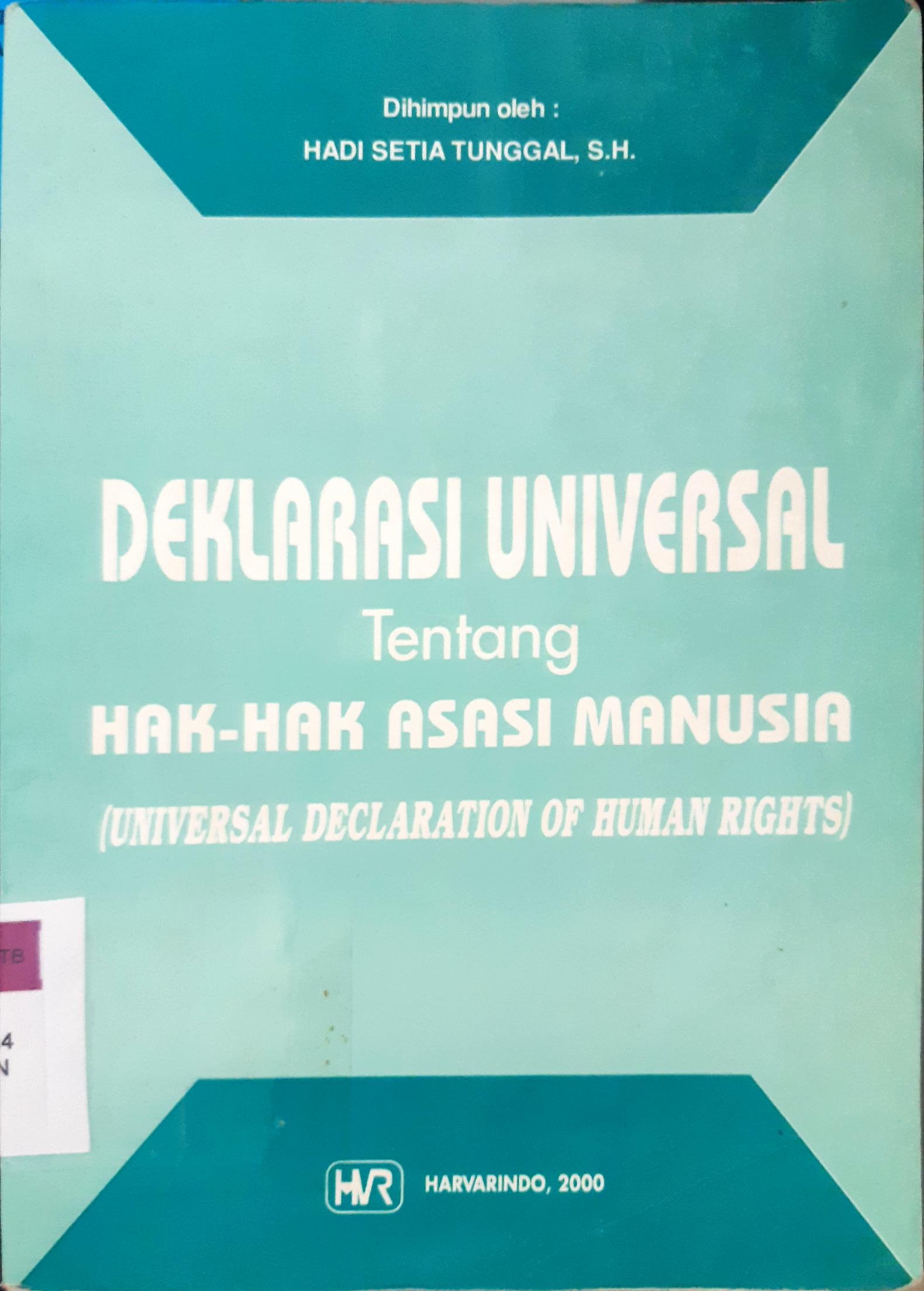 Cover Deklarasi universal tentang hak-hak asasi manusia ( universal declaration of human rights ) / Hadi Setia Tunggal, S.H.