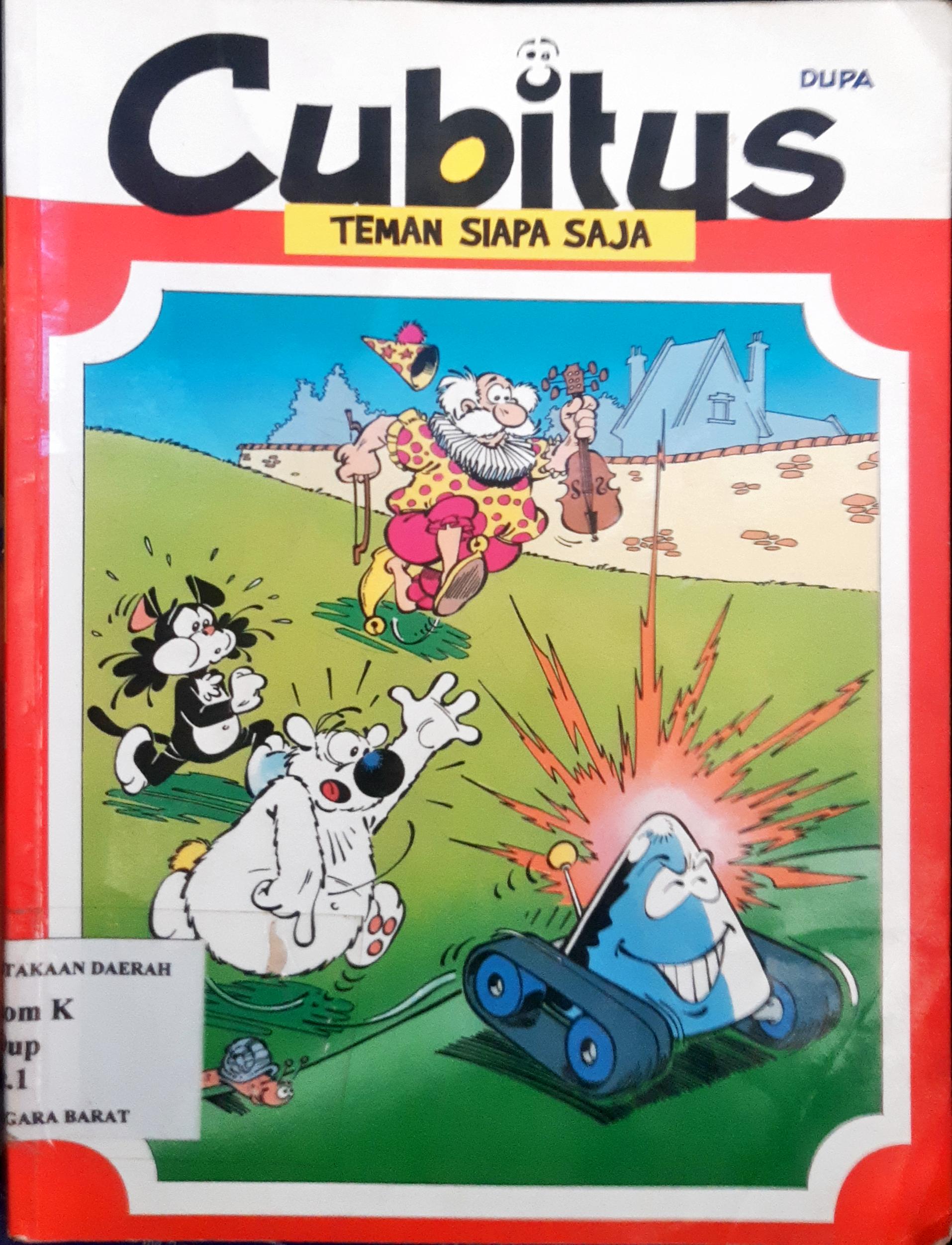 Cover Cubitus :  Teman siapa saja / Dupa; Alih bahasa, Suny Muriani; Editor, Niken Djokosuratno S