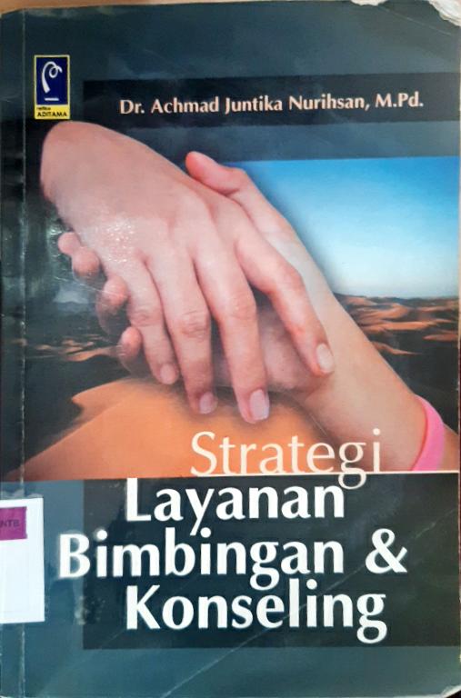 Cover Strategi Layanan Bimbingan dan Konseling / Dr. Achmad Juntika Nurihsan, M.Pd