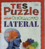 Cover Tes puzzle untuk berpikir lateral / Paul Sloane, Des MacHale : penerjemah Ganjar Darmayekti