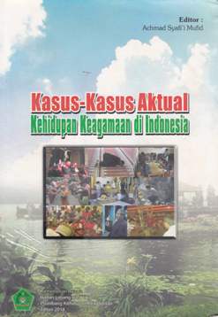 Cover Kasus-kasus aktual kehidupan keagamaan di Indonesia