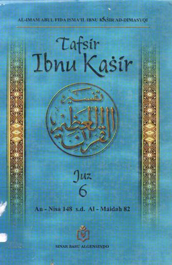 Cover Tafsir Ibnu Kasir : juzz 6 / Al-imam abdul fida isma'il ibnu kasir ad-dimasyqi