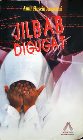 Cover Jilbab digugat / Amir Husein Assalami