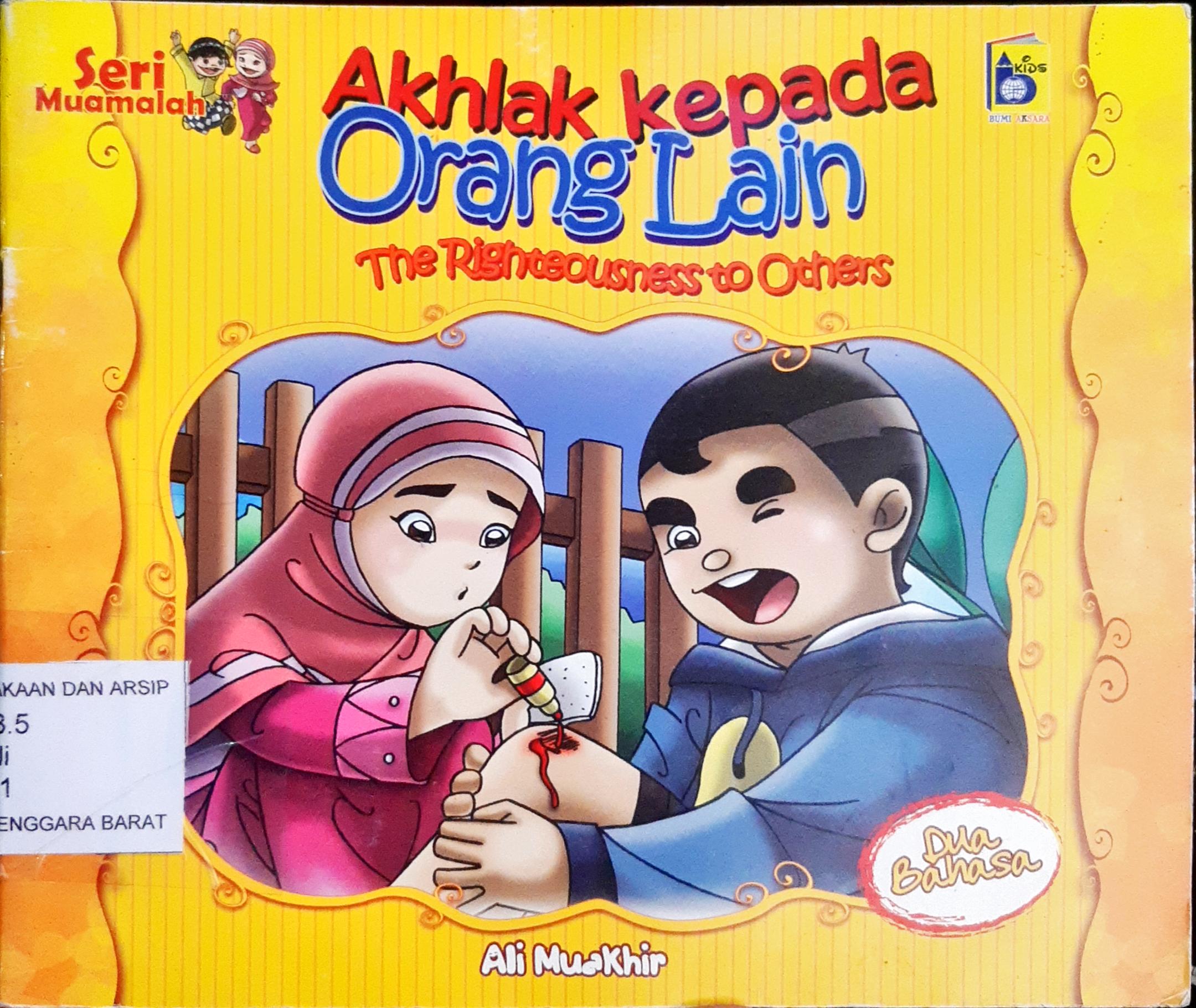 Cover Akhlak kepada orang lain / Ali Muakhir, Rayya; penerjemah, Fara; editor, Imran Laha, Yanti Munawarah
