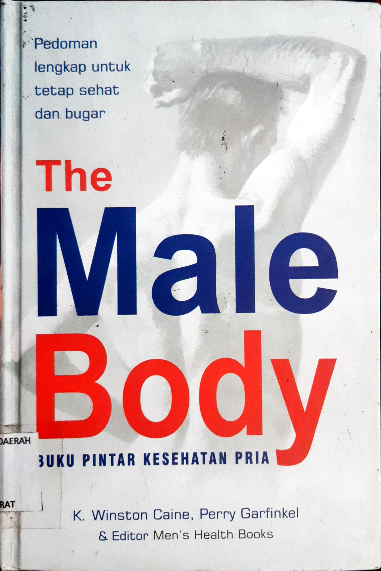 Cover The Female Body :  Buku pintar kesehatan wanita / Alih bahasa Dr. Widjaja Kusuma ; editor, Tim Penerbit