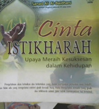 Cover Cinta istikharah :  Upaya meraih kesuksesan dalam kehidupan / Sanad Ali Al-Baidhani