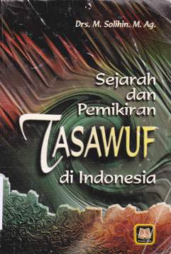 Cover Sejarah dan pemikiran tasawuf / Drs. M. Solihin,M.Ag