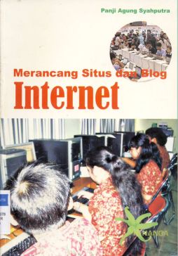 Cover Merancang Situs dan Blog Internet / Panji Agung Syahputra