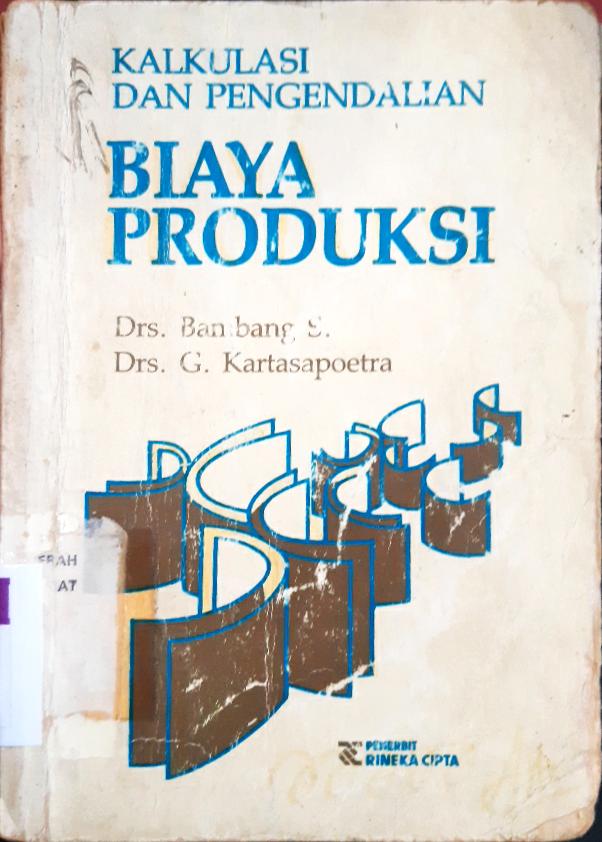 Cover Kalkulasi dan pengendalian biaya produksi / Drs. Bambang S.