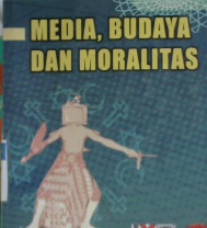Cover Media, Budaya dan Moralitas / Keith Tester