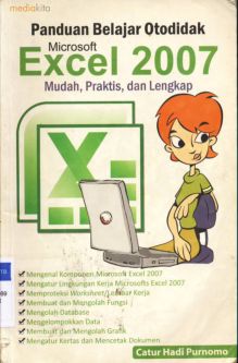 Cover Panduan belajar otodidak microsoft excel 2007 / Catur Hadi Purnomo