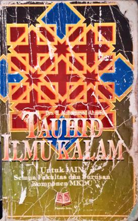 Cover Tauhid Ilmu kalam / H. Muhammad Ahmad;Editor, Maman abd djaliel