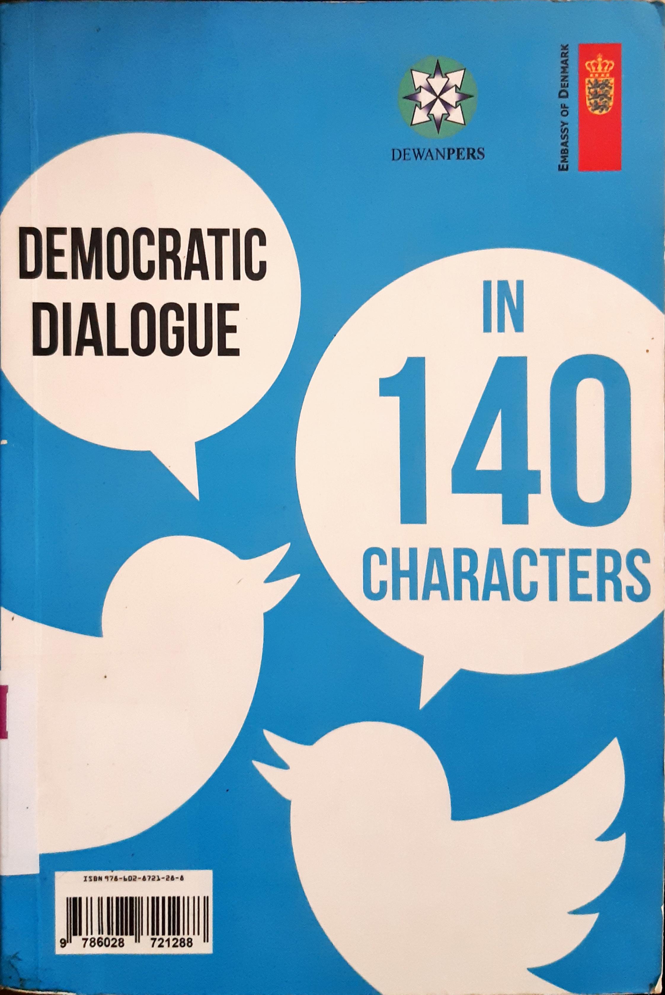 Cover Dialog Demokrasi Dalam 140 Karakter (Democratic ialogue in 140 chracters