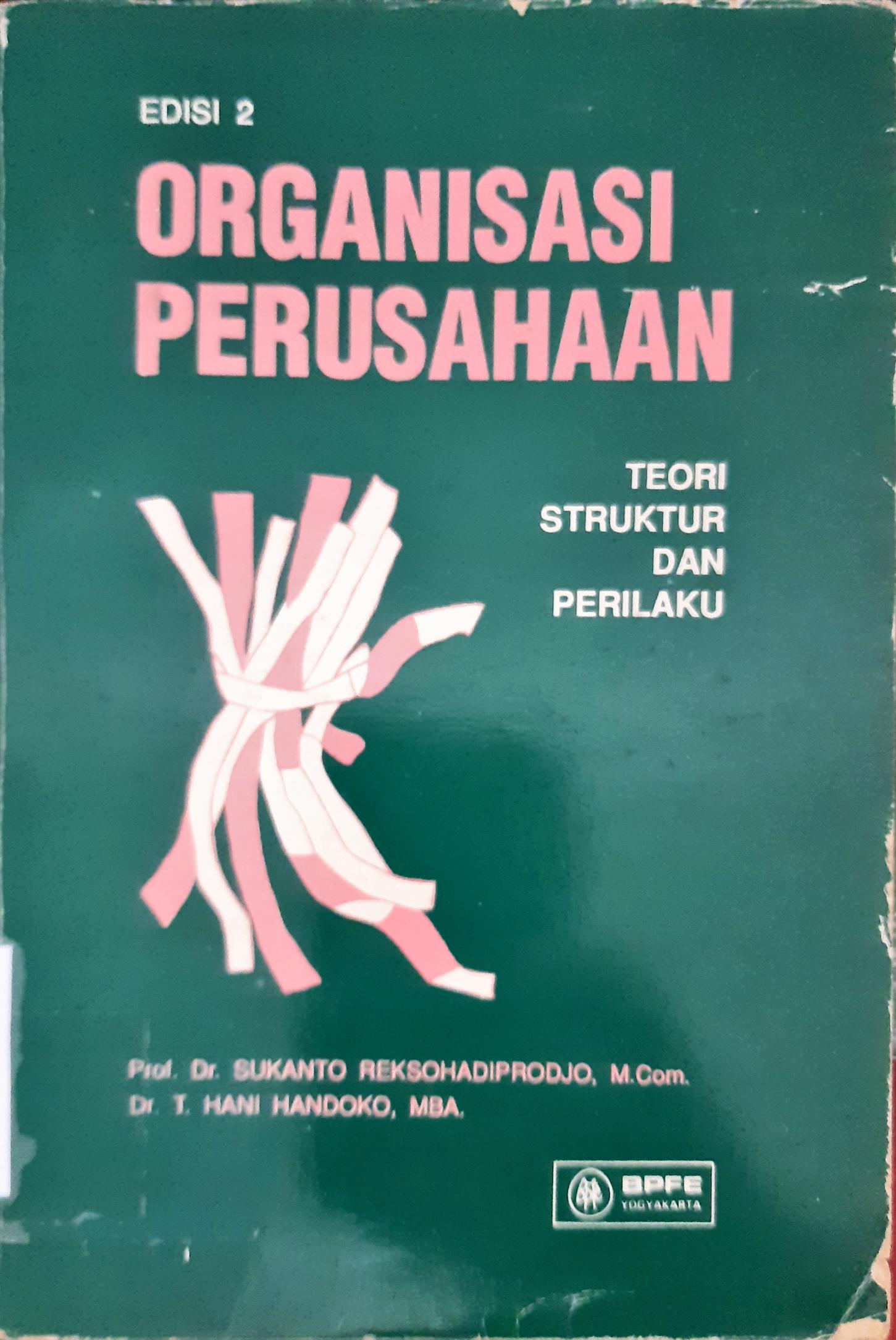 Cover Organisasi Perusahaan : Teori, Struktur dan Perilaku / Sukanto Reksohadiprodjo, T. Hani Handoko