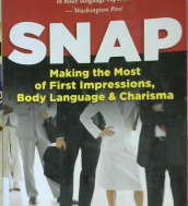 Cover SNAP :  Making the most of firt impressions, body language & charisma / Patti wood