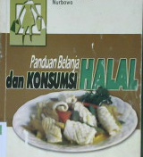 Cover Panduan Belanja dan Konsumsi Halal / Anton apriyantono, Nurbowo