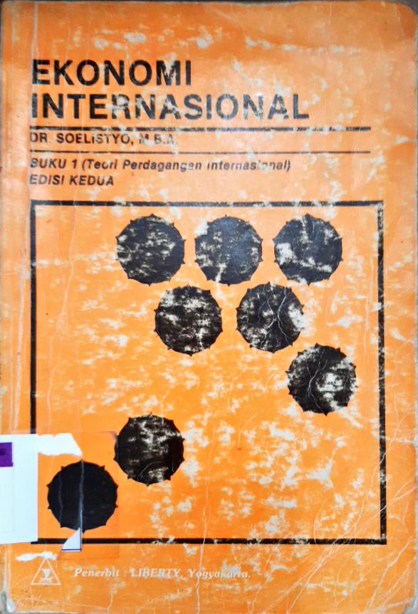 Cover Ekonomi internasional :  Teori perdagangan internasional / DR. Sulistyo, M.B.A.