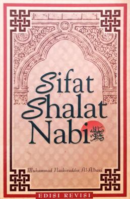 Cover Sifat Shalat Nabi Saw / Muhammad Nashiruddin Al-Albani; Penerjemah Muhammad Thalib