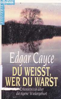 Cover Du weisst, wer du warst : erkenntnisse uber die eigene wiedergeburt / Edgar Cayce