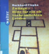 Cover Zwange : Hilfe fur ein oft verheimlichter leiden / Bukhard Ciupka