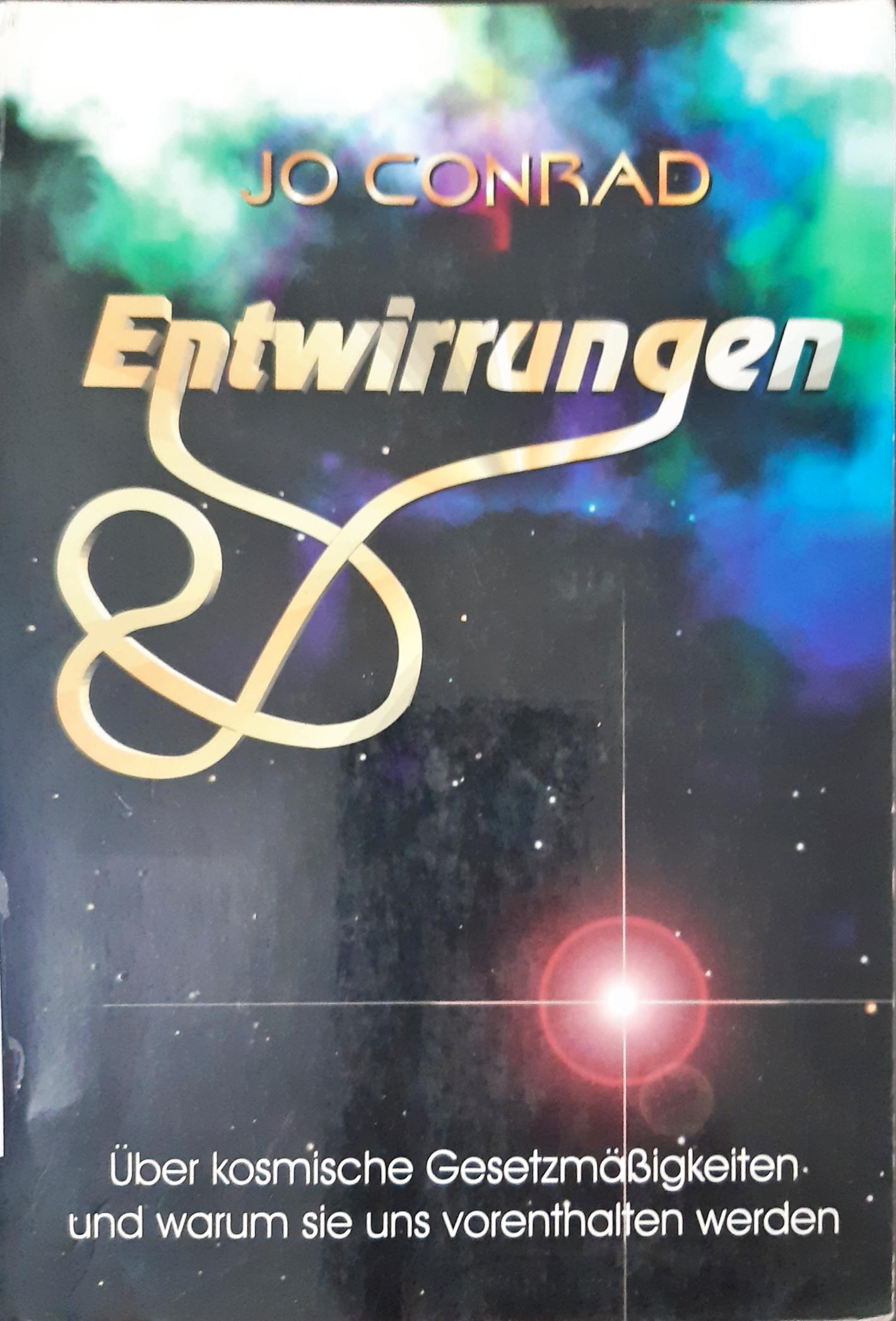 Cover Entrirrungen : Uber kosmische Gesetzmabigkeiten und warum sie uns vorenthalten werden. / Jo Conrad