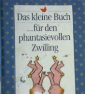 Cover Das kleine buch fur den phantasievollen zwilling / Bengt Fosshag